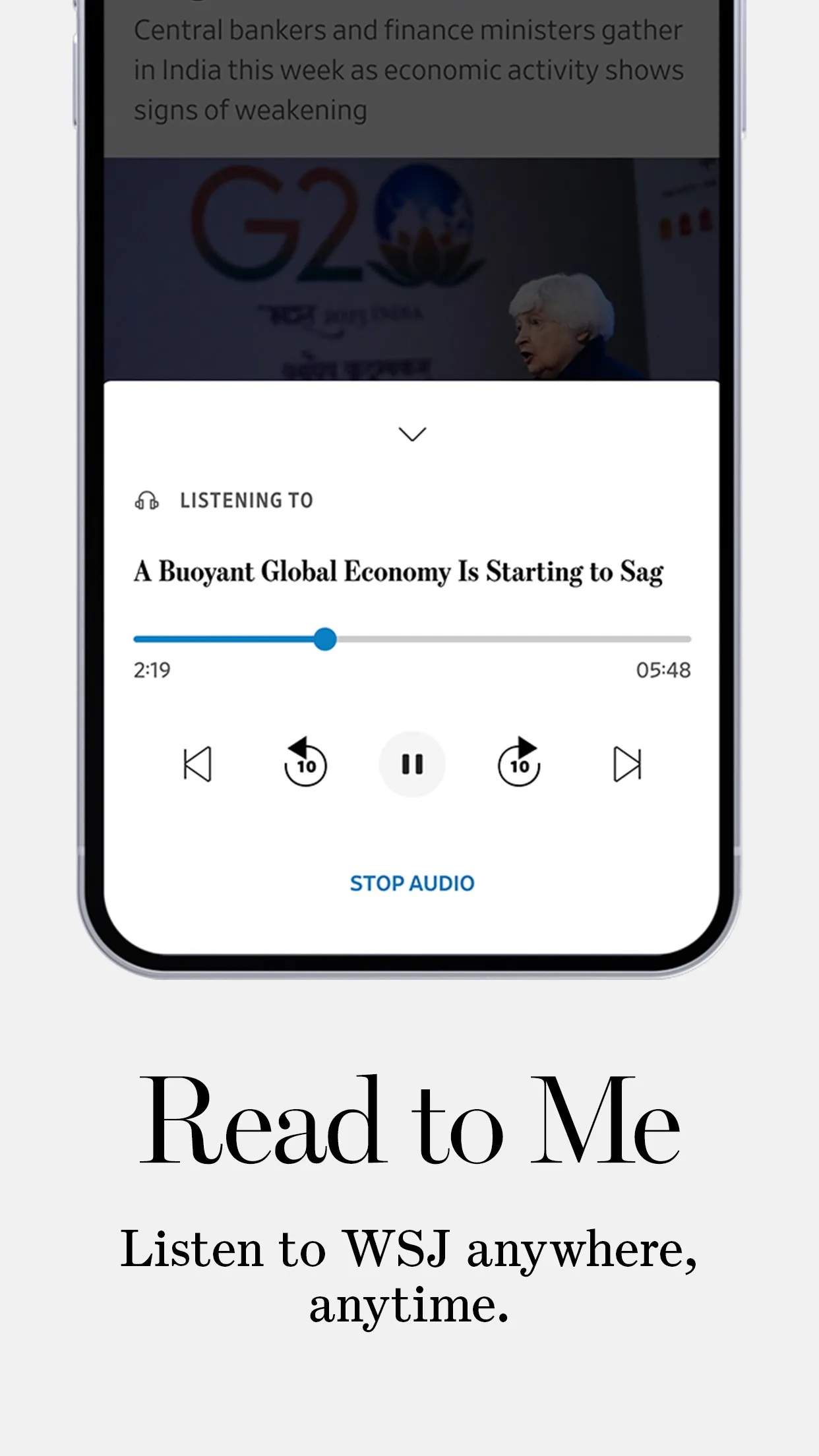 WSJ App Store panel: an audio player over an article, 'Listening to: A Buoyant Global Economy Is Starting to Sag', with play, skip and Stop Audio controls, captioned 'Read to Me. Listen to WSJ anywhere, anytime.'